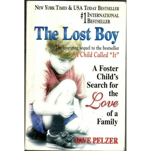 The Lost Boy A Foster Childs Search for the Love of a Family Dave Pelzer - Picture 1 of 1